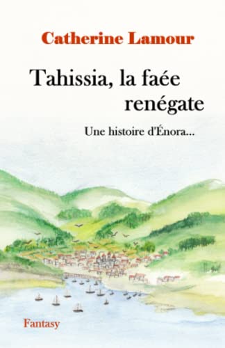 Tahissia, la faée renégate